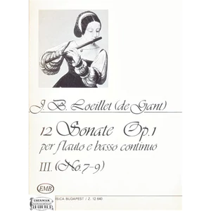 12 SZONÁTA OP.1.III.(NO.7-9.) FUVOLÁRA ÉS BASSO CONTINUÓRA