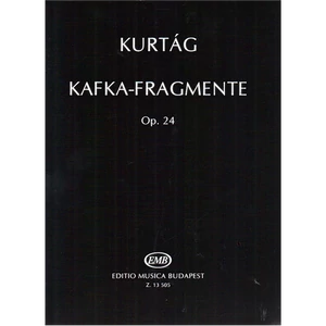 KAFKA-TÖREDÉKEK OP.24. SZOPRÁN HANGRA ÉS HEGEDŰRE