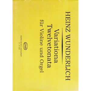 VARIATIONA TWELVETONATA  FÜR VIOLINE UND ORGEL