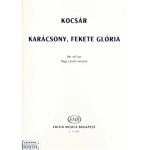 KARÁCSONY,FEKETE GLÓRIA. HÉT NŐI KAR NAGY LÁSZLÓ VERSEIRE (SMA)