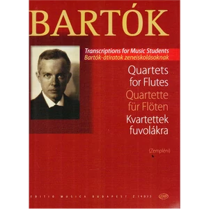 KVARTETTEK FUVOLÁKRA.BARTÓK-ÁTIRATOK ZENEISKOLÁSOKNAK PARTITÚRA ÉS SZÓ