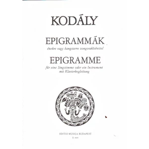 EPIGRAMMÁK ÉNEKRE VAGY HANGSZERRE ZONGORAKISÉRETTEL
