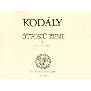 ÖTFOKÚ ZENE I.100 MAGYAR NÉPDAL