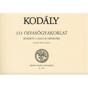 333 OLVASÓGYAKORLAT BEVEZETŐ A MA-GYAR NÉPZENÉBE KOTTÁS-BETŰS KIADÁS