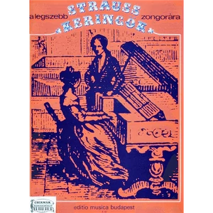 A LEGSZEBB STRAUSS-KERINGŐKZONGORÁRA