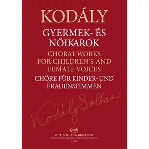 Kodály Zoltán, Gyermek- és nőikarok