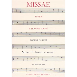 MISSA "L'HOMME ARMÉ" (SATB) VEGYESKAR A CAPELLA