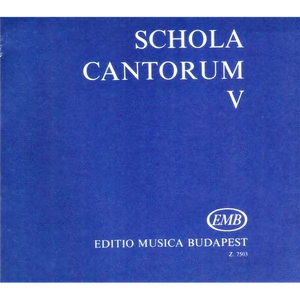 SCHOLA CANTORUM V. KÉT ÉS HÁROMSZÓLAMÚ MOTETTÁK KARPARTITÚRA