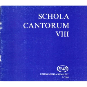 SCHOLA CANTORUM VIII. KÉT ÉS HÁROMSZÓLAMÚ MOTETTÁK KARPARTITÚRA