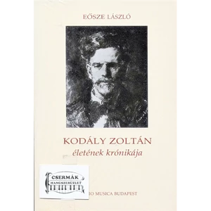 KODÁLY ZOLTÁN ÉLETÉNEK KRÓNIKÁJA