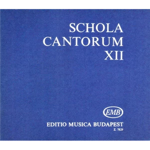 SCHOLA CANTORUM XII. KÉT ÉS HÁROMSZÓLAMÚ MOTETTÁK KARPARTITÚRA