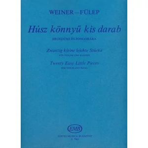 HÚSZ KÖNNYŰ KIS DARAB HEGEDŰRE ÉSZONGORÁRA. MAGYAR GYERMEK-ÉS NÉPDAL