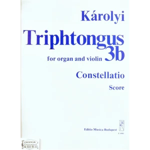 TRIPHTONGUS 3B.ORGONÁRA ÉS HEGEDŰREE CONSTELLATIO