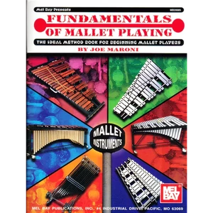 FUNDAMENTALS OF MALLET PLAYING
