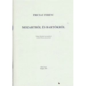MOZARTRÓL ÉS BARTÓKRÓL  YEHUDI MENUHIN BEVEZETŐJÉVEL ÉS ERIK WERBA UTÓ
