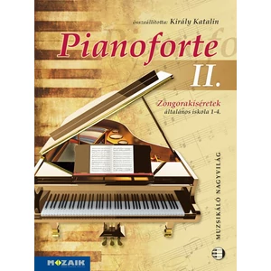 Pianoforte  II. CD melléklettel Zongorakíséretek általános iskola 1-4