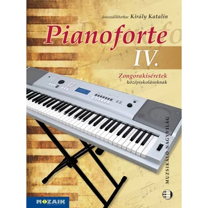 Pianoforte  IV. CD melléklettel. Zongorakíséretek középiskolásoknak