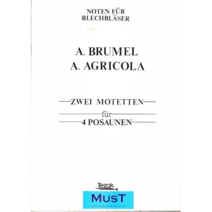 ZWEI MOTETTEN FÜR 4 POSAUNEN