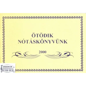 ÖTÖDIK NÓTÁSKÖNYVÜNK 2000.