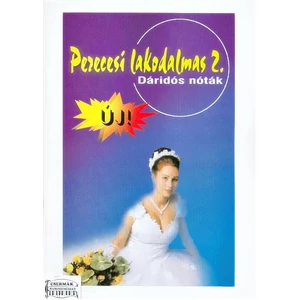 PERECESI LAKODALMAS 2.DÁRIDÓS NÓTÁK