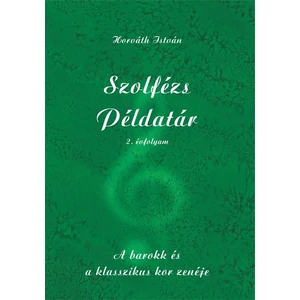 Horváth István, Szolfézs példatár 2., A barokk és a klasszikus kor