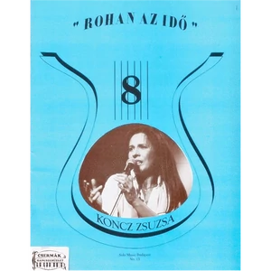 KONCZ ZSUZSA - ROHAN AZ IDŐRÉGI SLÁGEREK MA IS DIVATBAN 8.