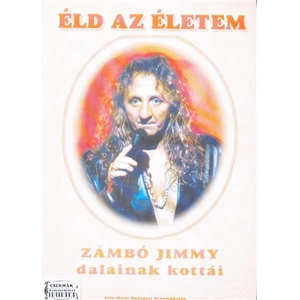 ZÁMBÓ JIMMY   ÉLD AZ ÉLETEM