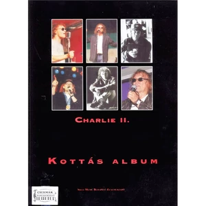 CHARLIE KOTTÁS ALBUM II. "ANNYI MINDEN TÖRTÉNT"  ÉNEKHANGRA AKKORDJELZ