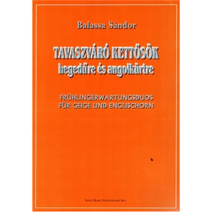TAVASZVÁRÓ KETTŐSÖK OP.125.HEGEDŰREÉS ANGOLKÜRTRE