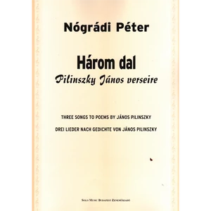 HÁROM DAL PILINSZKY JÁNOS VERSEIRE