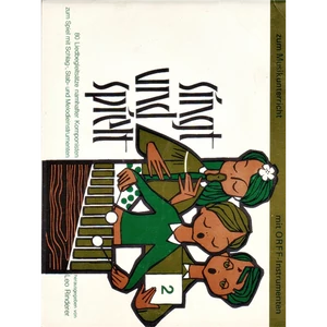 SINGT UND SPIELT 2.(A) ZUM MUSIKUNTERRICHT MIT ORFF-INSTRUMENTEN