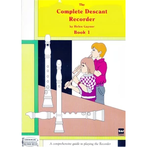 COMPLETE DESCANT RECORDER 1.,THE  ACOMPREHENSIVE GUIDE TO PLAYING THE