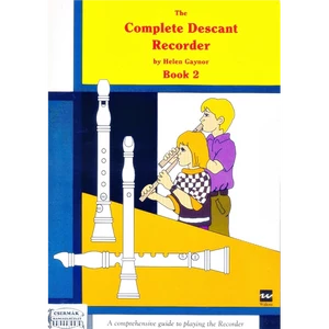 COMPLETE DESCANT RECORDER 2.,THE ACOMPREHENSIVE GUIDE TO PLAYING THE