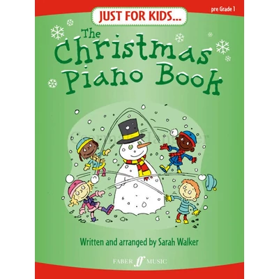 Walker, Sarah, Just for Kids, The Christmas Piano Book