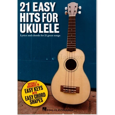 21 Easy Hits for ukulele. Akkord és szöveg 