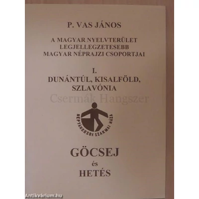 GÖCSEJ ÉS HETÉS-NÉPRAJZI CSOPORT