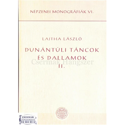 DUNÁNTÚLI TÁNCOK ÉS DALLAMOK II.