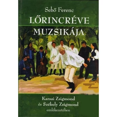 Lőrincréve muzsikája