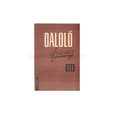 Daloló ifjúság III.(A)
