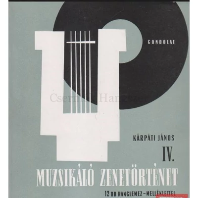 Muzsikáló zenetörténet IV.