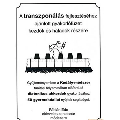A transzponálás fejlesztése. Gyakorlófüzet kezdők és haladók részére.