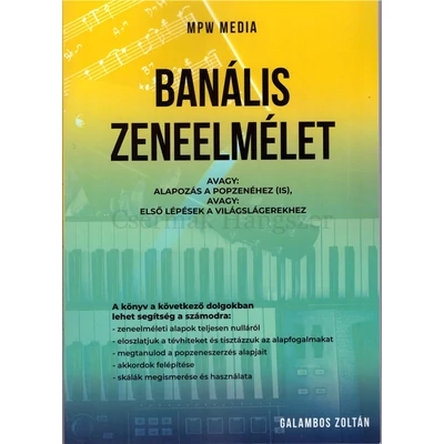 Galambos Zoltán, Banális Zeneelmélet I.