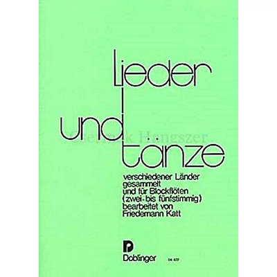 LIEDER UND TANZE  VERSCHIEDENER LANDER GESAMMELT  UND FÜR BLOCKFLÖTEN