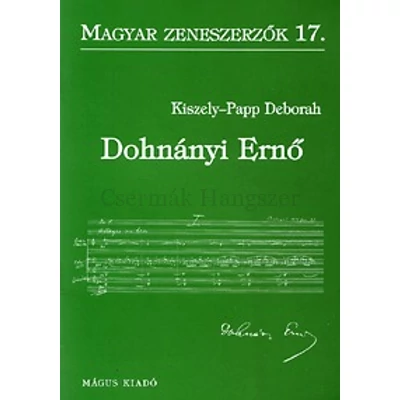 DOHNÁNYI ERNŐ-MAGYAR ZENESZERZŐK 17ANGOL NYELVŰ