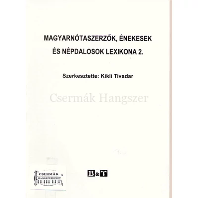 MAGYARNÓTASZERZŐK,ÉNEKESEK..LEX.2.