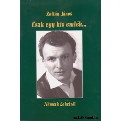 CSAK EGY KIS EMLÉK..NÉMETH LEHELRŐL