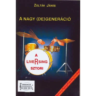 A NAGY (DE)GENERÁCIÓ - A LIVERSING SZTORI