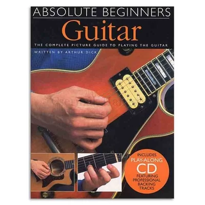 Dick, Absolute Beginners: Guitar - Book One + CD
