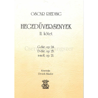 RIEDING, HEGEDŰVERSENYEK II.G-DÚR OP.24,D-DÚR OP.25,A-MOLL OP.21.