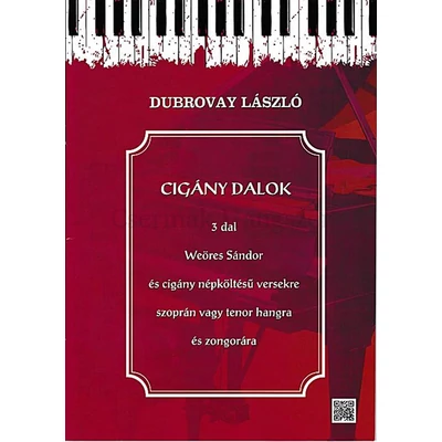 Dubrovay, Cigánydalok, 3 dal Weöres Sándor és cigány népköltésű versekre
